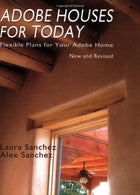 Adobe Houses for Today: Flexible Plans for Your Adobe Home by Laura Sanchez (2008-04-09)