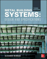 Metal Building Systems. Third Edition: Design and Specifications