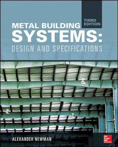 Metal Building Systems. Third Edition: Design and Specifications