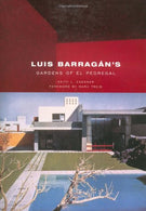 Luis Barragan's Gardens of El Pedregal (Building Studies)