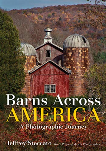 Barns Across America: A Photographic Journey