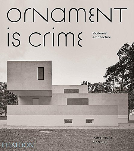 Ornament is Crime: Modernist Architecture