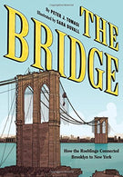 The Bridge: How the Roeblings Connected Brooklyn to New York