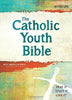 The Catholic Youth Bible. 4th Edition. NABRE: New American Bible Revised Edition
