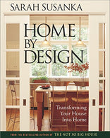 Home by Design: The Language of The Not So Big House (Susanka)