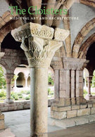 The Cloisters: Medieval Art and Architecture. Revised and Updated Edition