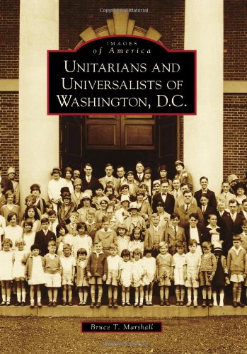 Unitarians and Universalists of Washington. D.C. (Images of America)