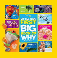 National Geographic Little Kids First Big Book of Why (National Geographic Little Kids First Big Boo (National Geographic Little Kids First Big Books)