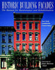 Historic Building Facades: The Manual for Maintenance and Rehabilitation (Preservation Press Series)