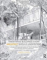 Twenty-Five Buildings Every Architect Should Understand (Volume 2)