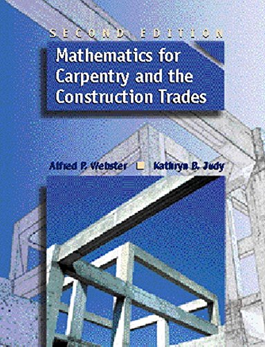 Mathematics for Carpentry and the Construction Trades (2nd Edition)