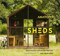 The Anatomy of Sheds: New Buildings from an Old Tradition