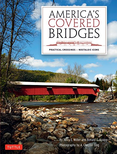 America's Covered Bridges: Practical Crossings - Nostalgic Icons