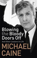 Blowing the Bloody Doors Off : And Other Lessons in Life Paperback