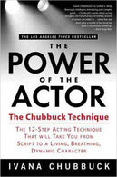 The Power of the Actor : The Chubbuck Technique Paperback