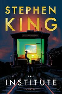 The Institute: A Novel Hardcover Stephen King